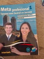 Meta Profesional 1 - Spaans voor Bedrijf en Beroep, Boeken, Studieboeken en Cursussen, Nieuw, Intertaal, Alpha, HBO
