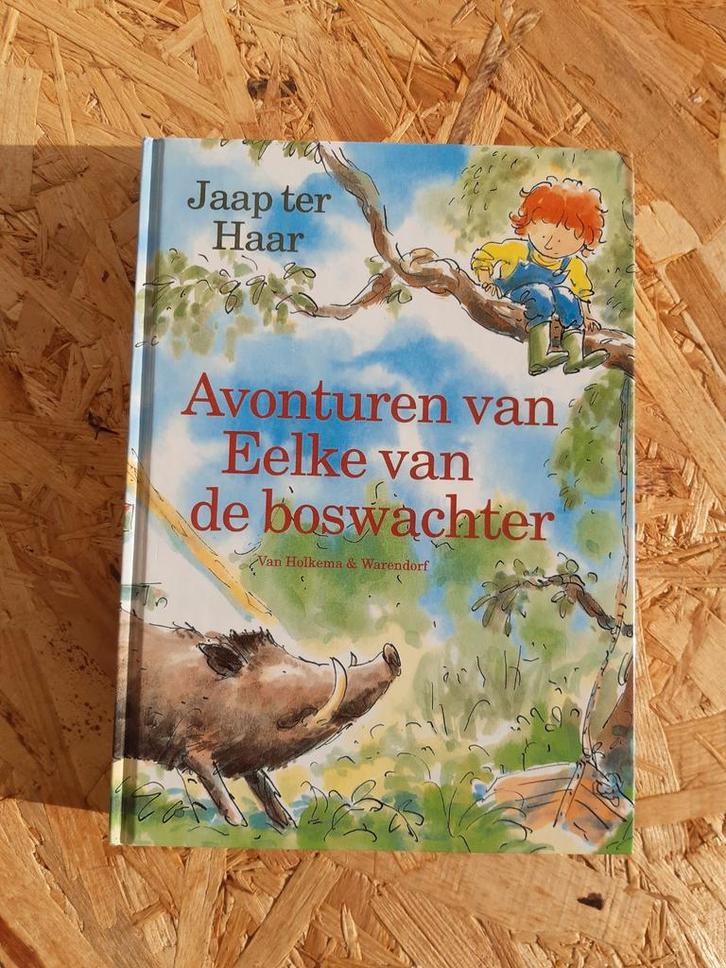 Jaap ter Haar - Avonturen van Eelke van de boswachter, Boeken, Kinderboeken | Jeugd | onder 10 jaar, Zo goed als nieuw, Fictie algemeen