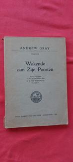 Andrew Gray, Wakende aan Zijn poorten. 7 preken, Boeken, Godsdienst en Theologie, Ophalen of Verzenden