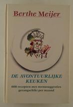 Meijer, Berthe - De avontuurlijke keuken / 600 recepten met, Boeken, Kookboeken, Verzenden, Gelezen