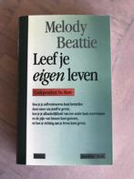 Melody Beattie - leef je eigen leven - 1e druk, Boeken, Ophalen of Verzenden, Zo goed als nieuw, Melody Beattie