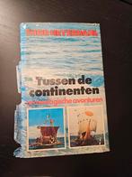 Tussen de continenten - Thor Heyerdahl, Boeken, Ophalen of Verzenden, Gelezen, Thor Heyerdahl