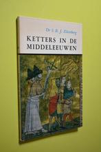 Ketters in de Middeleeuwen -1968- DR. S.B.J. Zilverberg, Gelezen, 14e eeuw of eerder, Europa, Ophalen of Verzenden