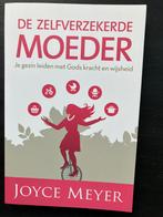 Joyce Meyer - De zelfverzekerde moeder, Boeken, Ophalen of Verzenden, Zo goed als nieuw, Joyce Meyer