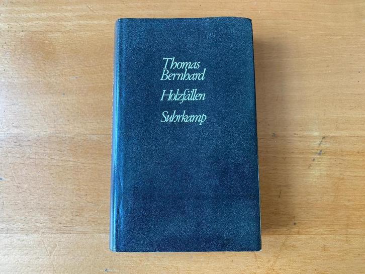 Thomas Bernhard - Holzfällen (1ste druk 1984), Boeken, Taal | Duits, Zo goed als nieuw, Ophalen of Verzenden