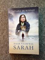 Haar naam was Sarah; door Tatiana de Rosnay #Holocaust, Ophalen of Verzenden, Zo goed als nieuw, Tatiana de Rosnay