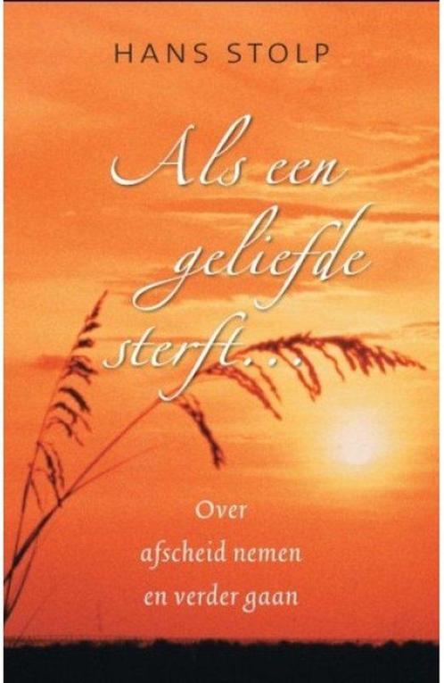 Hans Stolp Als een geliefde sterft...., Boeken, Esoterie en Spiritualiteit, Nieuw, Ophalen of Verzenden