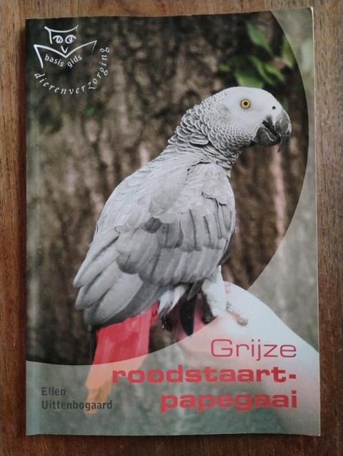 E. . Uittenbogaard - Grijze roodstaartpapegaai, Boeken, Dieren en Huisdieren, Zo goed als nieuw, Ophalen of Verzenden