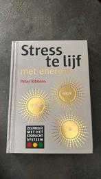 Peter Ribbens - Stress te lijf met energie, Ophalen of Verzenden, Zo goed als nieuw, Peter Ribbens