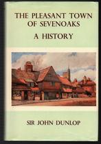 The pleasant town of SEVENOAKS ~ A History ~ Sir John Dunlop, Verzenden, 20e eeuw of later, Gelezen, Europa