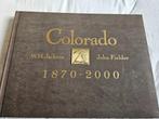 Colorado 1870-2000 tafelboek, Gelezen, Fotografie algemeen, Ophalen of Verzenden, W. H. Jackson