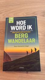 Debbie Sanders - Hoe word ik bergwandelaar?, Debbie Sanders; Geert Van Speybroeck, Europa, Nieuw, Ophalen of Verzenden