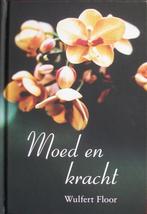 Wulfert Floor - Moed en kracht, Ophalen of Verzenden, Zo goed als nieuw, Christendom | Protestants