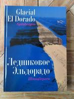 Glacial El Dorado: Spitsbergen., Ophalen of Verzenden, 20e eeuw of later, Gelezen