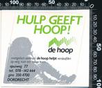 Sticker: De Hoop - Hulp geeft hoop - Dordrecht, Verzamelen, Ophalen of Verzenden