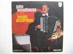 John Woodhouse $ His Magic Accordion   LP, Ophalen of Verzenden