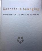 Concern in beweging - 75 jaar Hoogovens, Boeken, Ophalen of Verzenden, 20e eeuw of later, Zo goed als nieuw