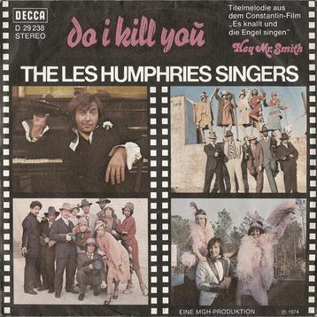 The Les Humphries Singers – Do I Kill You / VG+ / 1569 beschikbaar voor biedingen