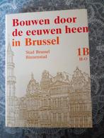 Bouwen door de eeuwen heen in Brussel, Ophalen of Verzenden