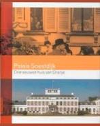 PALEIS SOESTDIJK Drie eeuwen huis van Oranje., Ophalen of Verzenden, Zo goed als nieuw