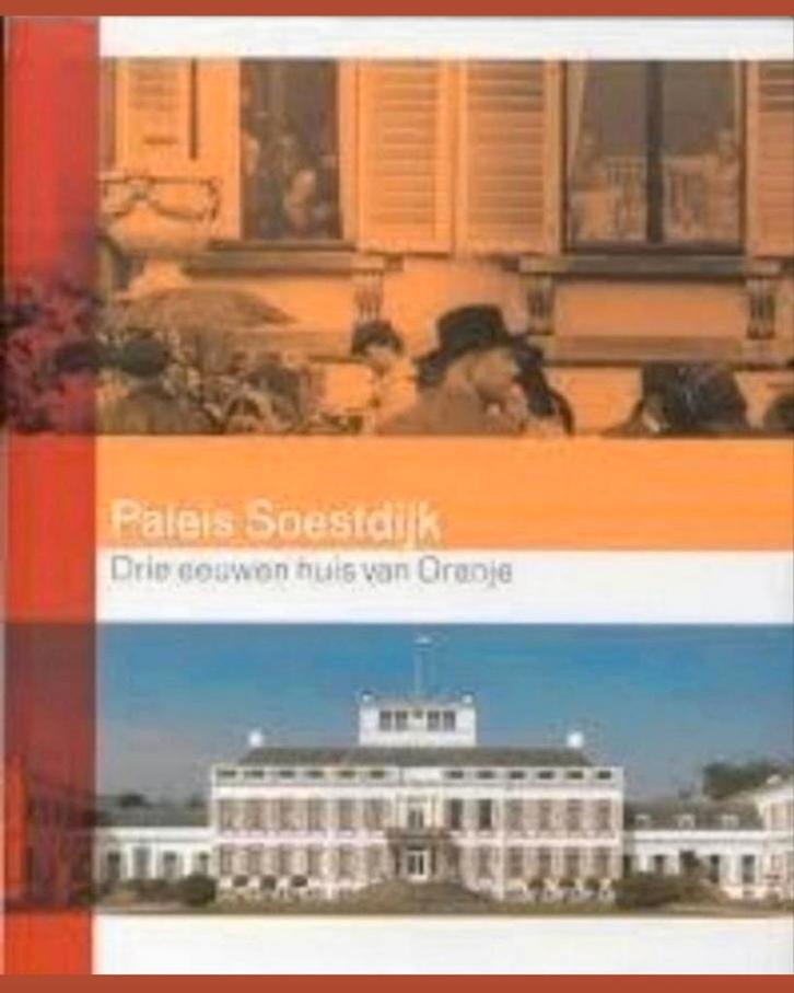 PALEIS SOESTDIJK Drie eeuwen huis van Oranje., Boeken, Geschiedenis | Vaderland, Zo goed als nieuw, Ophalen of Verzenden