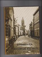 Eindhoven, Eindhoven door de eeuwen, Geschiedenis Eindhoven, Ophalen of Verzenden, 20e eeuw of later, Zo goed als nieuw, Heenkundekring