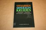 Vitaminen, mineralen en kruiden - Bijwerkingen, symptonen..., Boeken, Ophalen of Verzenden, Gelezen, Kruiden en Alternatief