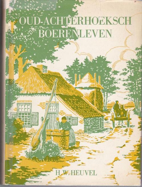 Oud Achterhoeksch Boerenleven, Boeken, Geschiedenis | Stad en Regio, Zo goed als nieuw, 20e eeuw of later, Ophalen of Verzenden
