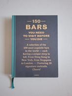 Koffietafelboek - 150 Bars you need to visit before you die, Ophalen of Verzenden, Nieuw, Overige onderwerpen, Diverse auteurs
