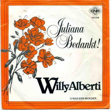 Willy Alberti Juliana Bedankt! vinyl single 1980 zeer mooie beschikbaar voor biedingen