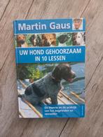 Martin Gaus - Uw hond gehoorzaam in 10 lessen, Boeken, Honden, Ophalen of Verzenden, Zo goed als nieuw, Martin Gaus