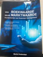 Boekwaarde naar Marktwaarde - Financieel Management, Boeken, Ophalen of Verzenden, Zo goed als nieuw, Economie en Marketing