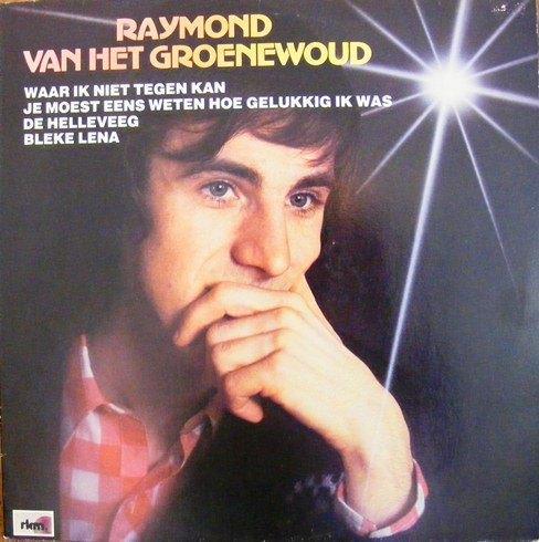lp,Raymond Van Het Groenewoud – Raymond Van Het Groenewoud, Cd's en Dvd's, Vinyl | Nederlandstalig, Zo goed als nieuw, Levenslied of Smartlap