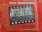 Duo Onbekend - Mooi Amsterdam - Kom eens even met me praten, Cd's en Dvd's, Vinyl | Nederlandstalig, Ophalen