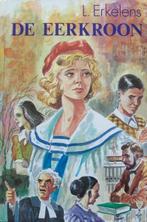 L. Erkelens - De Eerkroon, Ophalen of Verzenden, Gelezen, Nederland