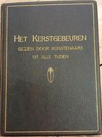 Het Kerstgebeuren - Gezien door Kunstenaars van alle tijden, Ophalen of Verzenden, Zo goed als nieuw, Onbekend, Christendom | Protestants