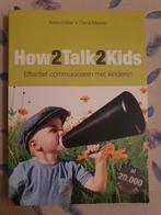 Adele Faber - How2talk2kids, Boeken, Ophalen, Zo goed als nieuw, Adele Faber; Elaine Mazlish