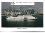 m/s METROPOLIS * Metropolis Cruise Group Hong Kong, Ophalen of Verzenden, Nieuw, Motorboot, Kaart, Foto of Prent