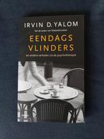 EENDAGSVLINDERS - Irvin D. Yalom (2015), Klinische psychologie, Ophalen of Verzenden, Zo goed als nieuw, Irvin D. Yalom