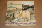 Van schuytenmaekerye tot botterwerf. Spakenburg., Ophalen of Verzenden, 20e eeuw of later, Gelezen