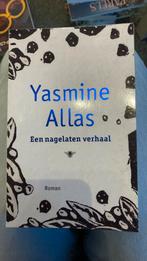 Yasmine Allas - Een nagelaten verhaal, Boeken, Literatuur, Yasmine Allas, Zo goed als nieuw, Nederland, Ophalen