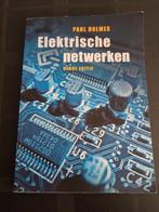 Paul Holmes - Elektrische netwerken, Boeken, Studieboeken en Cursussen, Paul Holmes, Gelezen, Ophalen of Verzenden