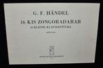 G.F. Handel - 16 Kis Zongoradarab - 16 Kleine Klavierstucke, Verzenden, Gebruikt, Klassiek, Orgel