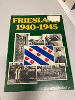 Friesland 1940 1945, Gelezen, Ophalen of Verzenden, Tweede Wereldoorlog