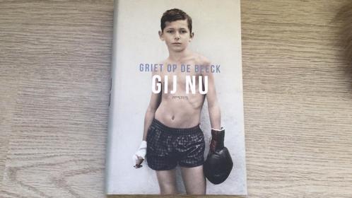 Griet Op de Beeck - Gij nu, Boeken, Literatuur, Zo goed als nieuw, Nederland, Ophalen of Verzenden