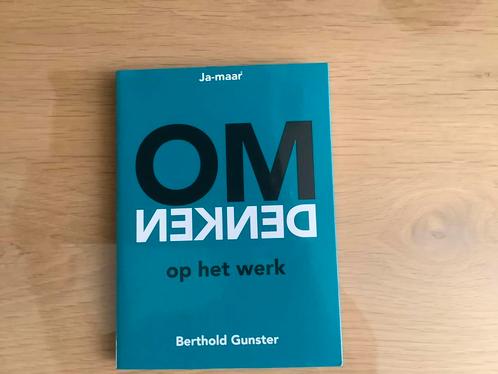 Berthold Gunster - Omdenken op het werk, Boeken, Psychologie, Nieuw, Ophalen of Verzenden