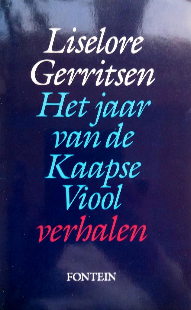 Liselore Gerritsen - Het jaar van de Kaapse Viool (verhalen), Boeken, Romans, Gelezen, Nederland, Ophalen of Verzenden