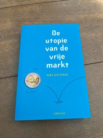 De Utopie van de Vrije Markt - Hans Achterhuis beschikbaar voor biedingen