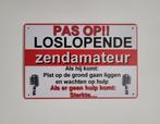 Pas op loslopende zendamateur reclamebord van metaal deco, Info@deconoord.nl, Deco Noord, Nieuw, Ophalen of Verzenden