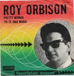 Roy Orbison - Pretty Woman, Gebruikt, 7 inch, Single, Ophalen of Verzenden